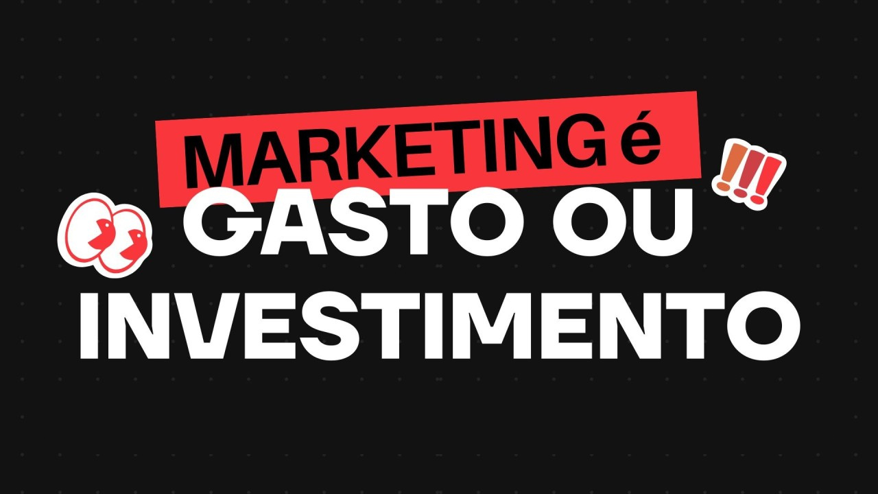 Marketing é gasto ou investimento?